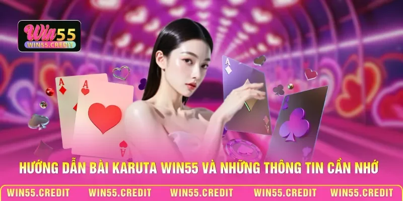 Hướng Dẫn Bài Karuta Win55 - Chiến Thuật Thắng Liền Tay 1 Hướng dẫn bài Karuta Win55 và những thông tin cần nhớ